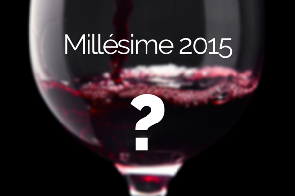 Le millésime de Bordeaux 2015 sera-t-il exceptionnel ?